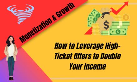 How to Leverage High-Ticket Offers to Double Your Income